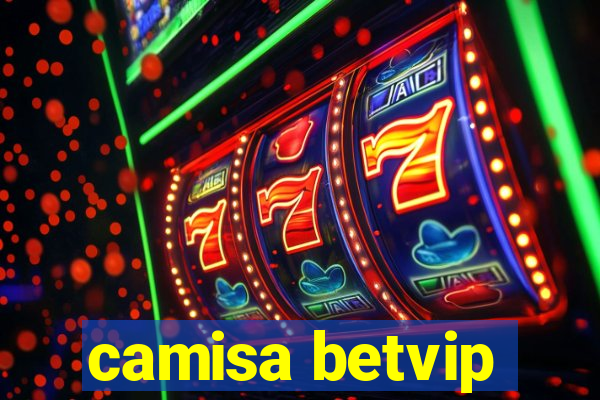 camisa betvip